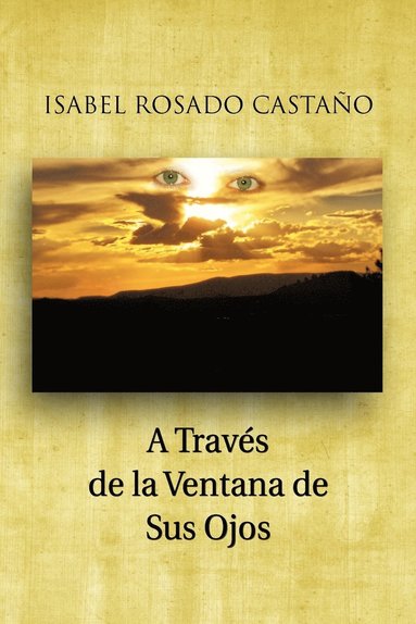 bokomslag Traves de La Ventana de Sus Ojos
