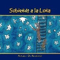 Aracely De Alvarado - Subiendo a la luna, Häftad
