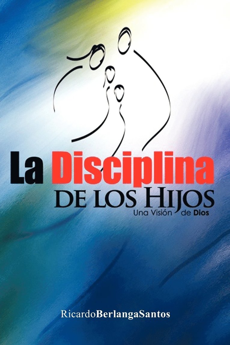 La Disciplina de Los Hijos 1