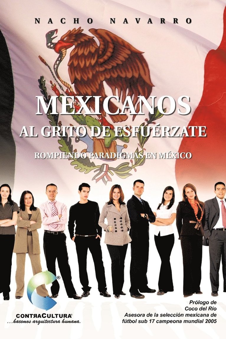 Mexicanos Al Grito de Esfuerzate 1