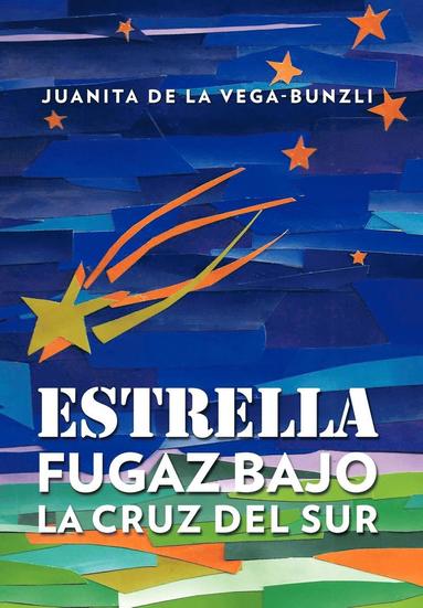 bokomslag Estrella Fugaz Bajo La Cruz del Sur
