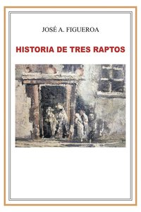 bokomslag Historia de Tres Raptos