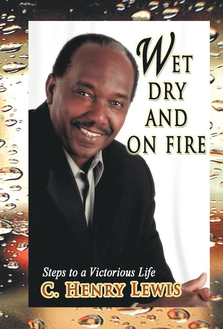Wet Dry and on Fire 1
