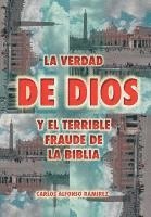 bokomslag Verdad de Dios y El Terrible Fraude de La Biblia