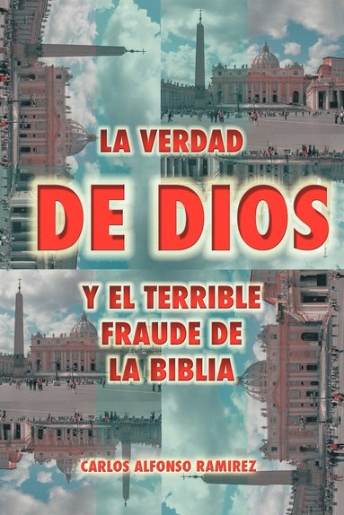 bokomslag La Verdad de Dios y El Terrible Fraude de La Biblia