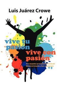 bokomslag Vive Tu Pasion... Vive Con Pasion