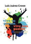 bokomslag Vive Tu Pasion... Vive Con Pasion