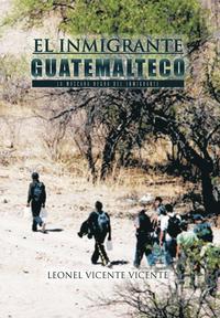 bokomslag El Inmigrante Guatemalteco