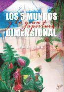 5 Mundos y La Gran Apertura Dimensional
