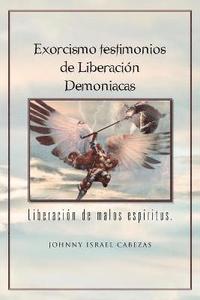 bokomslag Exorcismo Testimonios de Liberacion Demoniacas.