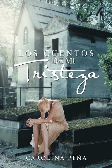 bokomslag Cuentos de Mi Tristeza