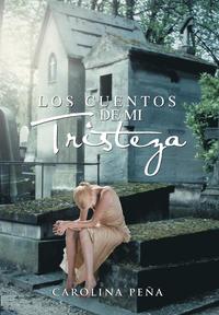 bokomslag Cuentos de Mi Tristeza