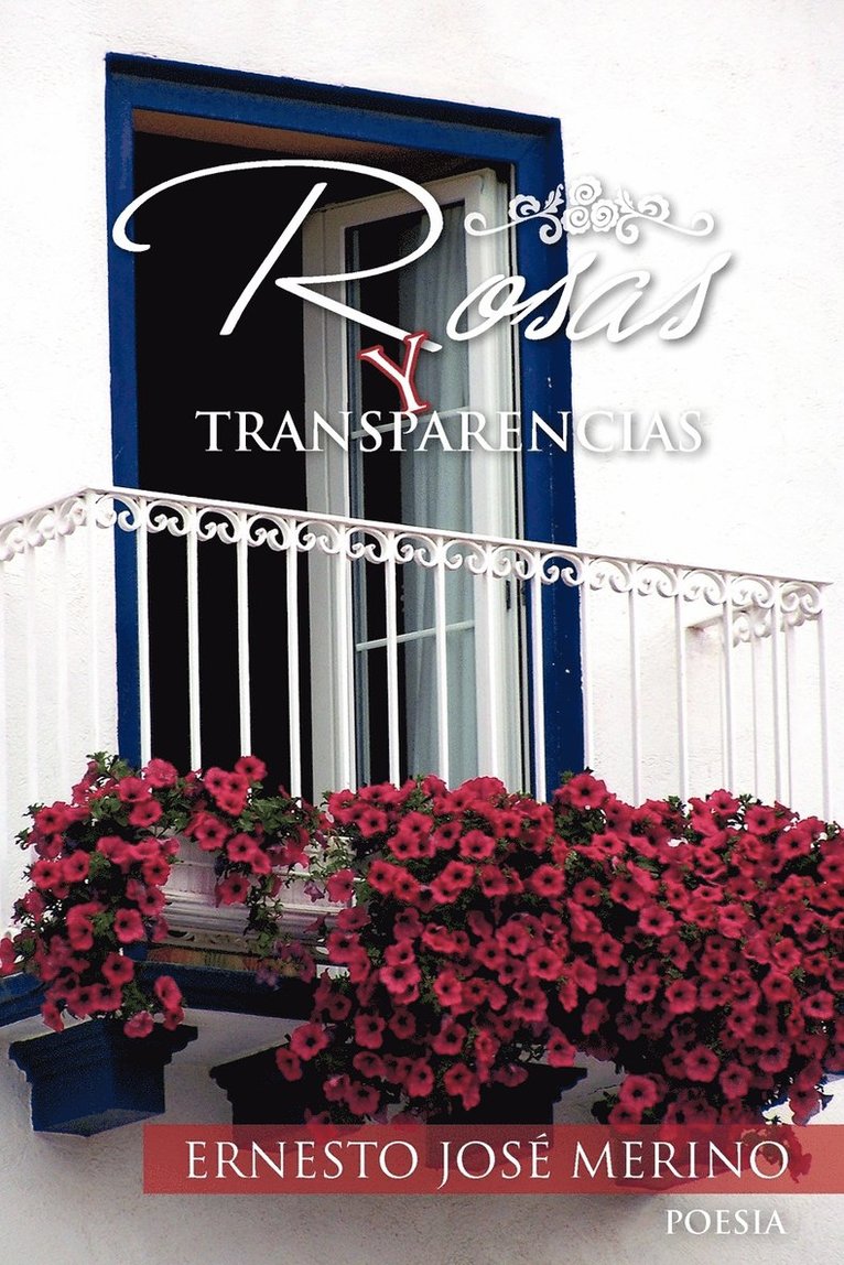 Ernesto Jos Merino - Rosas y Transparencias, Häftad
