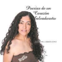 bokomslag Poesias de un Corazon Salvadoreno