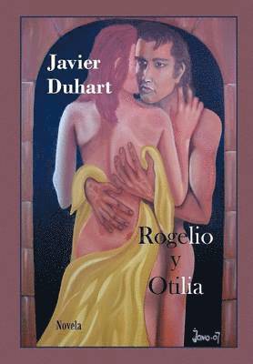 Rogelio y Otilia
