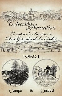 bokomslag Colecci N Narrativa Cuentos de Ficci N de Don Germ N de La Cerda