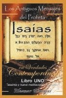 bokomslag Los Antiguos Mensajes del Profeta Isaias En Verdades Contemporaneas