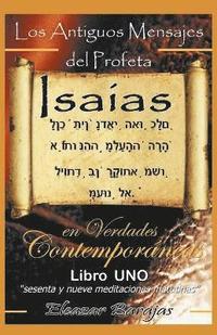 bokomslag Los Antiguos Mensajes del Profeta Isaias En Verdades Contemporaneas