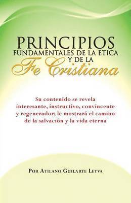 bokomslag Principios Fundamentales de La Etica y de La Fe Cristiana