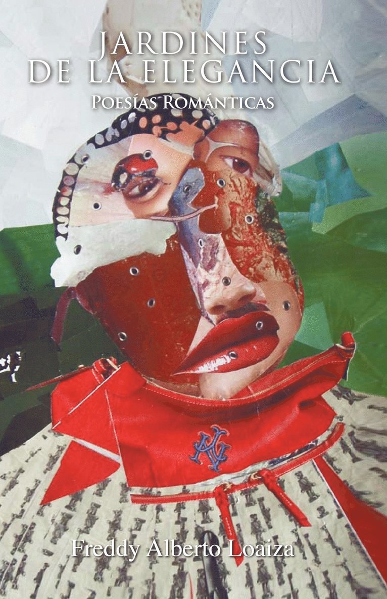 Freddy Alberto Loaiza - Jardines de La Elegancia, Häftad