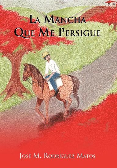 bokomslag Mancha Que Me Persigue