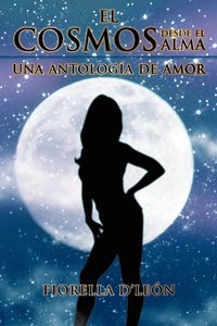 bokomslag El Cosmos Desde El Alma Una Antologia de Amor