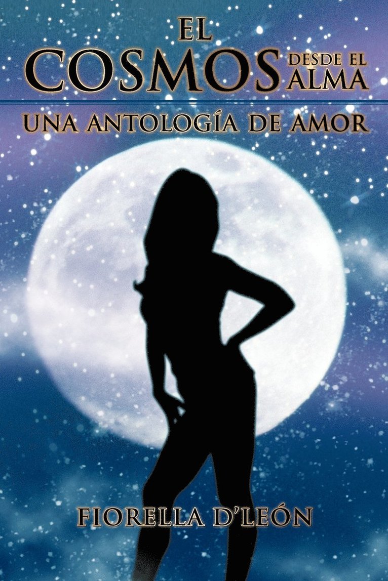 El Cosmos Desde El Alma Una Antologia de Amor 1