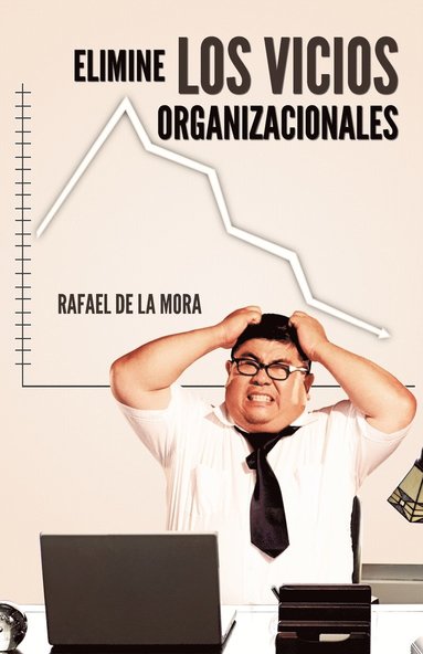 bokomslag Elimine Los Vicios Organizacionales.