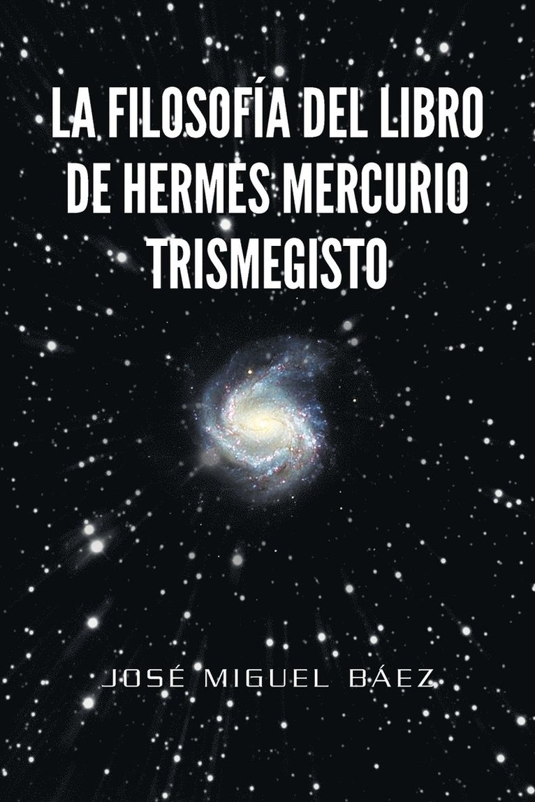 Filosofia del Libro de Hermes Mercurio Trismegisto 1