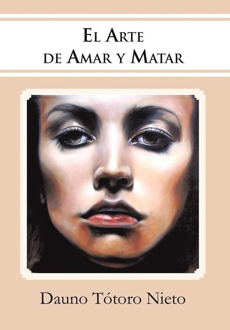 El Arte de Amar y Matar 1