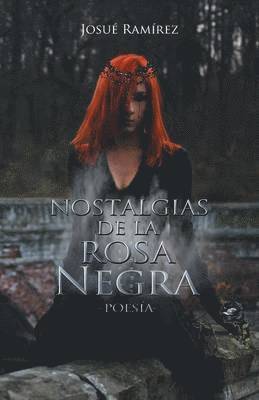 bokomslag Nostalgias de la rosa negra