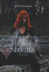 bokomslag Nostalgias de la rosa negra