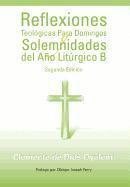 bokomslag Reflexiones Teologicas Para Domingos y Solemnidades del Ano Liturgico B