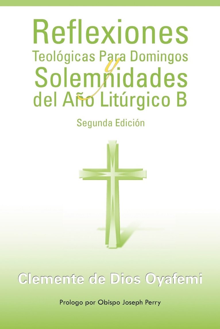 Reflexiones Teologicas Para Domingos y Solemnidades del Ano Liturgico B 1