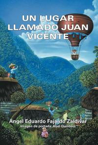 bokomslag Un Lugar Llamado Juan Vicente