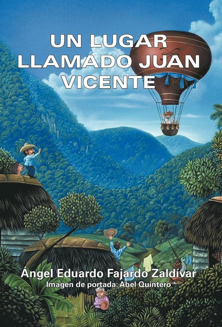 Ngel Eduardo Fajardo Zald Var - Lugar Llamado Juan Vicente, Inbunden