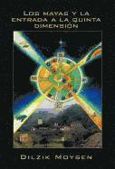 Dilzik Moys N, Dilzik Moysen, Dilzik Moys N. - Mayas y La Entrada a la Quinta Dimension, Inbunden
