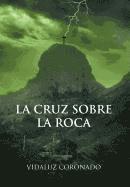 bokomslag La Cruz Sobre La Roca