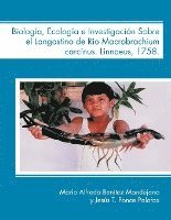 bokomslag Biologia, Ecologia E Investigacion Sobre El Langostino de Rio Macrobrachium Carcinus. Linnaeus, 1758.