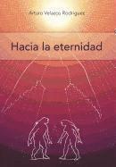 Hacia La Eternidad