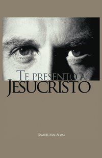 bokomslag Te Presento a Jesucristo