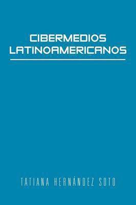 Cibermedios Latinoamericanos: Caso Estudio: Argentina 1