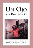 Un Ojo a la Reflexion #1 1