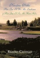 Nuestras Vidas Por Que El Yo Me Lastima y Por Que El Tu Me Hace Feliz