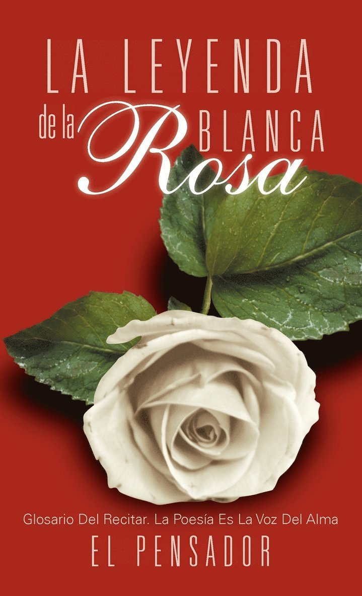 Leyenda de La Rosa Blanca