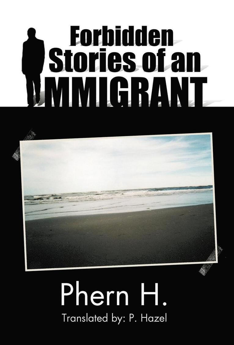 Forbidden Stories of an Immigrant 1