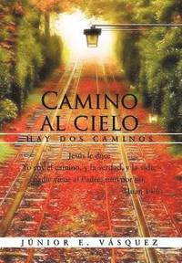 bokomslag Camino Al Cielo