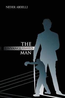 The Unvanquished Man 1