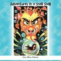 Lilia Rosa Grasso - Adventures in a Snail Shell, Häftad