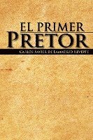 bokomslag El Primer Pretor